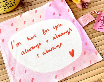 I'm here for you always + always Handmade organic cotton illustrated handkerchief - : get well soon, sympathy grief loss