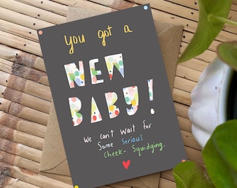 You got a NEW BABY card cc163