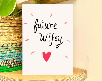 Future Wifey card anniversary engagement love wife cc216