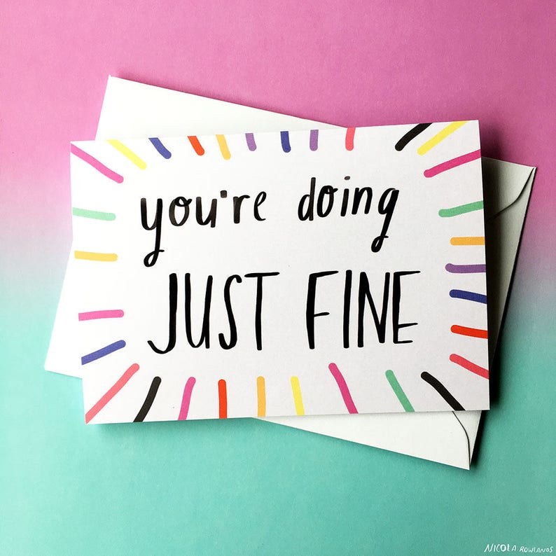 You/'re doing JUST FINE card cc225