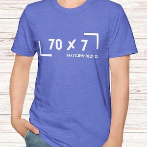 Forgiveness Shirt for Christians, 70x7 Tshirt, Jesus Tee, Gift for Believer, Bible Verse, Matthew 18:21-22, Forgive T-Shirt, New Testament
