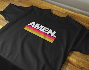 Amen Shirt for Believers, Prayer T-Shirt, Praying Tshirt, Christian Tee, Gift for Believers, Talk to God, Jesus Shirt, Holy Spirit