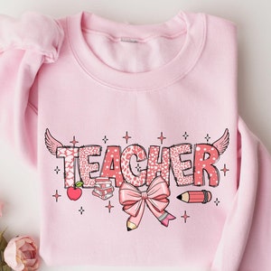 Valentines Day Teacher Sweatshirt, Teaching Sweethearts Teacher Shirts, Teacher Valentines Day Gift, Love Teacher Shirt,Valentines Day Shirt