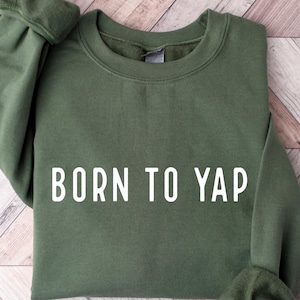 Born To Yap Minimalist Shirt, Sarcastic Gift For Professional Yapper, Funny Gifts for Her, Girly Shirt, Gift Ideas for Her,Funny Meme Shirt