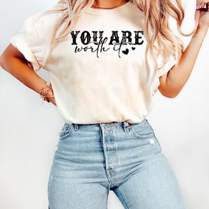 Comfort Colors® You Are Worth It Shirt, Women's Christian Shirts, Girly Faith Shirt, Christian Shirt Inspirational Gift, Bible Verse Shirt image 6