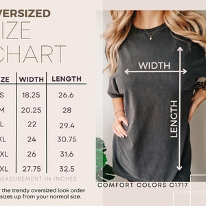 May include: Size chart for an oversized t-shirt with measurements in inches for width and length. The chart shows sizes S through 3XL. The text "For the trendy oversized look order 2 sizes up from your normal size." is below the chart.