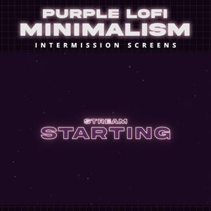 LoFi Leuchtende Twitch Screens Bündel | Animierte Anfang Bald, Endet, BRB & Offene Bildschirme | Lila Neon Stromunterbrechungsschirme