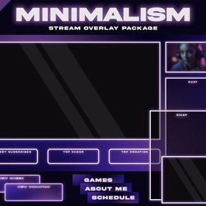 May include: A purple and black animated stream overlay template with the text "MINIMALISM STREAM OVERLAY PACKAGE". The template includes sections for latest subscriber, top cheer, top donation, games, about me, schedule, and chat.