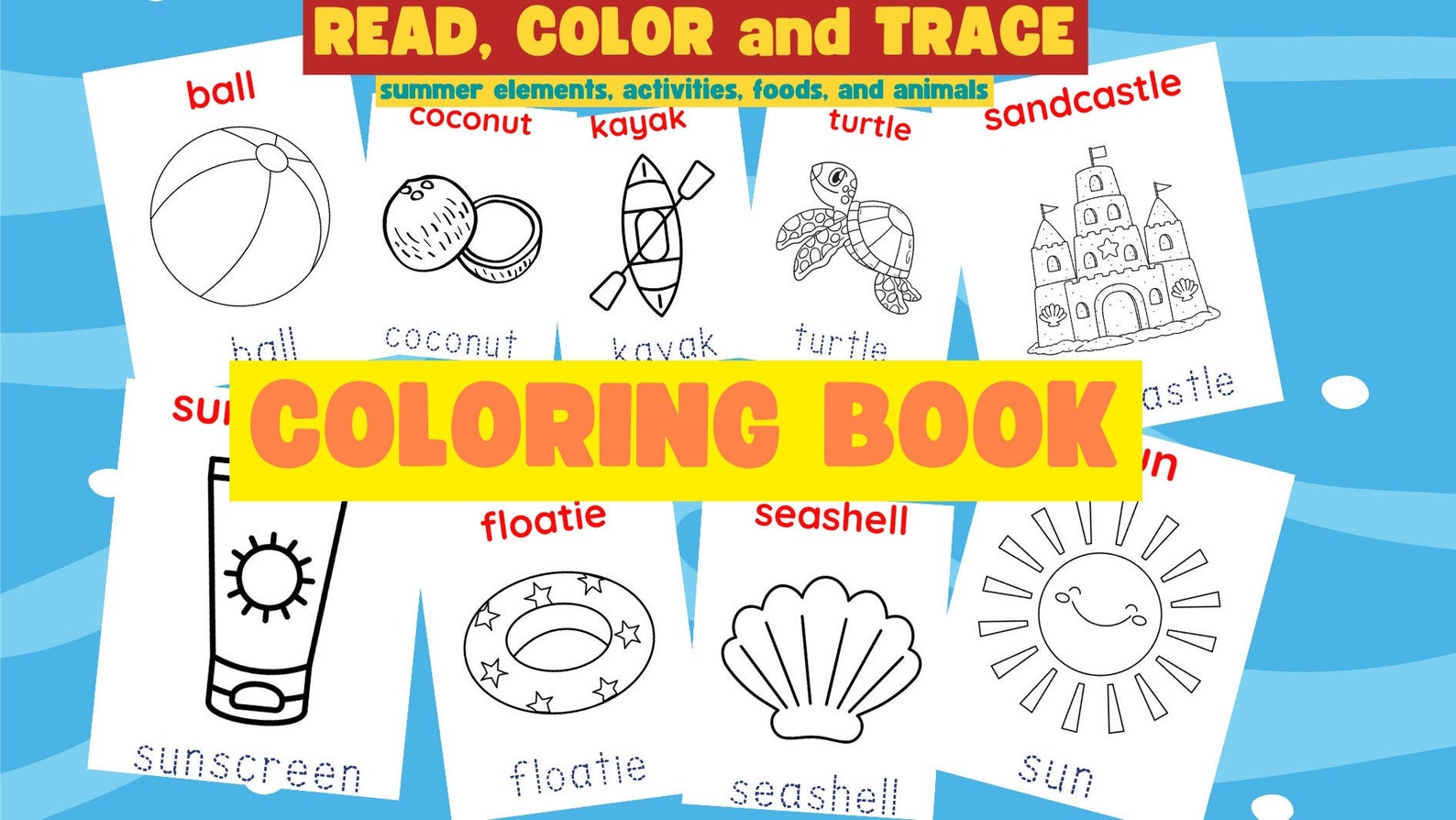 Fun in the Sun Summer Printable 50 Coloring Pages for Kids, Tracing