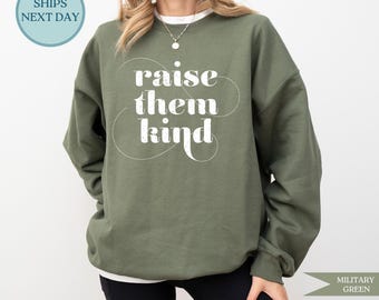 Farm Mom Sweater, Raise Them Kind Sweatshirt, Southern Mom Sweatshirt, Southern Mama Crewneck, Farming Women Sweater, Farm Gift, Texas Mom