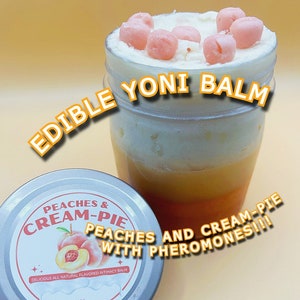 Essbarer Yoni Intimitätsbalsam, handgefertigte vegane natürliche Schlafzimmer Süßigkeit Organische Pheromone infundierte Pfirsiche und Sahnetorte, weibliche Anziehungskraft Obsess