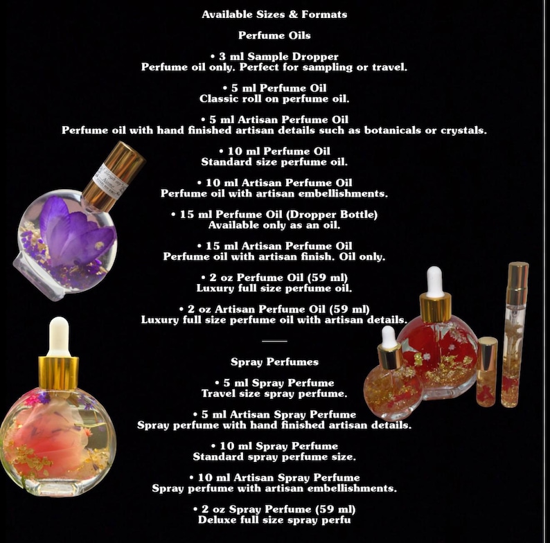 May include: An image showcasing various perfume oil and spray perfume sizes and formats. The image includes bottles with floral and botanical inclusions, and text detailing sizes such as 3 ml, 5 ml, 10 ml, and 2 oz (59 ml).