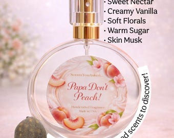 Papa Don’t Peach Perfume Oil & Spray | Sweet Peach Cream Fragrance | Fruity Vanilla Scent | Peach Perfume | Feminine Handcrafted Perfume