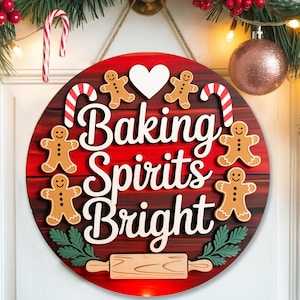 Baking Spirits Bright Christmas Sign – Gingerbread Kitchen Holiday Decor, Red Wood Round Door Hanger, Christmas Baking Wall Art