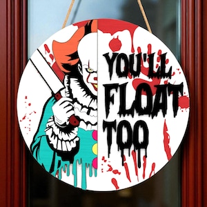 Türschild Türschild | &quot;Du wirst auch schweben&quot; Gruseliger Clown inspirierter Horrorfilm Design | Bloody Splatter aus Holz | Gruselige Tür Dekoration