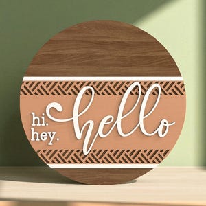Hi Hey Welcome Door Sign | Rustic Round Wood Sign | Geometric Border Decor | Modern Hello Sign