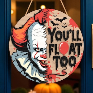 Halloween Door Hanger | Creepy Clown Wood Sign with Red Balloon | You‘ll Float Too Horror Quote | Scary Circus Decor | Gift for Horror Fans