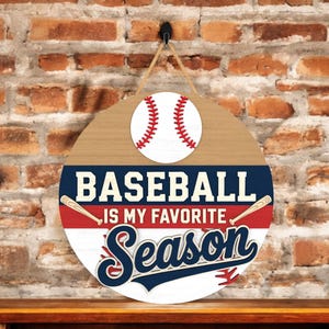 Baseball Door Hanger, Front Door Decor for Baseball Family, Baseball Is My Favorite Season Door Sign, Game Day Wooden Sign