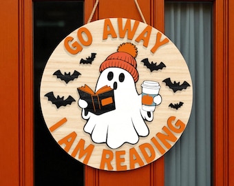 Halloween Door Hanger | “Go Away I Am Reading” Ghost Wooden Sign | Cute Spooky Coffee & Book Decor | Front Door Decor