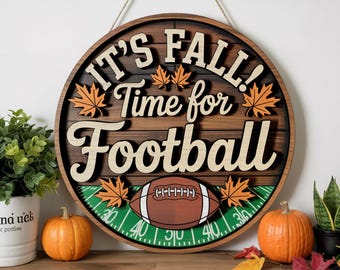 Wooden Football Door Hanger | It‘s Fall Time for Football Round Sign | Fall Football Decor | Autumn Sports Sign | Rustic Fall Wall Art