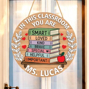 Personalized Teacher Door Hanger, Teacher Door Sign, Classroom Decor, Teacher Appreciation Gift, In This Classroom You Are