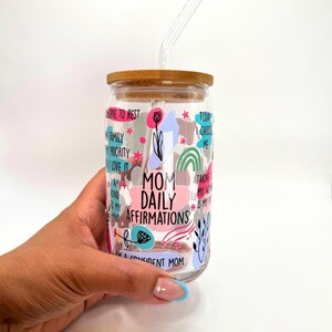 Mothers Day Positive Affirmations Glass Cup, Inspirational Cup, Affirmation Mug, Mom Gift, Motivational Gift, Iced Coffee Cup for Mom