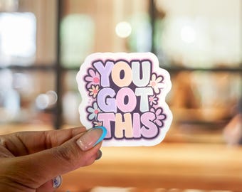 Sticker floral « You got this » : sticker vinyle imperméable pour ordinateur portable