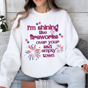 Brillo como fuegos artificiales sobre tu triste ciudad vacía - Archivo PNG - Svg del 4 de julio de moda - Taylor Swift png swiftie png
