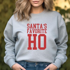Santa&#39;s Favorite HO Sweatshirt, Cute Christmas Sweatshirt, Funny Christmas Shirt, Holiday Xmas Tee, Santa Hoodie