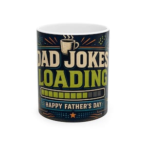 Dad Jokes Loading Mug, Funny Tech Dad Gift, Fathers Day Coffee Cup, Programmer Dad Ceramic Mug