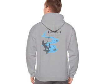 Funny Jerk It Unisex Hoodie – Novelty Gag Gift Hoodie, Sassy Sweatshirt for Him & Her, Unisex Casual Pullover
