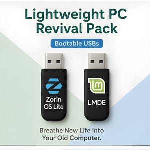 May include: Two black USB drives with silver connectors are shown against a white and light blue background. The drives have logos and text: "Zorin OS Lite" and "LMDE". The text "Lightweight PC Revival Pack" and "Breathe New Life Into Your Old Computer" are also visible.