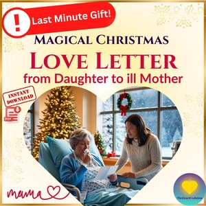 Last-Minute-Weihnachtsgeschenk | Zauberhafter Liebesbrief für kranke Mutter | Digitaler Download | Einzigartige & herzliche Weihnachtsgeschenkidee | Druckbares PDF