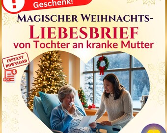 Last Minute Weihnachtsgeschenk | Magischer Liebesbrief an kranke Mutter | Digitaler Download | Weihnachtsgeschenk-Idee Mama | Druckbares PDF