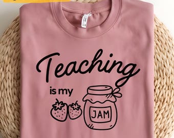 T-shirt « Teaching is my jam » : fichier PNG pour l'enseignant (téléchargement numérique)
