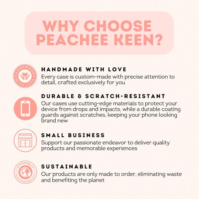May include: A peach-colored graphic with the text "WHY CHOOSE PEACHEE KEEN?" and bullet points describing the brand's values: handmade, durable, small business, and sustainable. The image includes icons representing each value.
