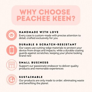 May include: Why choose Peachee Keen? A graphic with four reasons to choose Peachee Keen: Handmade with Love, Durable & Scratch-Resistant, Small Business, and Sustainable.