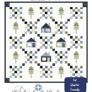 May include: A square quilt pattern titled Cabin in the Woods, measuring 64 inches by 64 inches. The design features a white background with a grid of small squares, stylized pine trees, and cabin illustrations in shades of blue, green, and black.