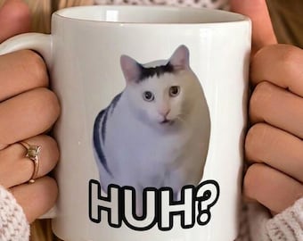 Huh Cat Meme Ceramic Mug 11oz, Huh? Cat Meme Mug, Funny Cat Mugs, Memes from the internet,  Cat Cup, Huh? Cat Cup, Trending