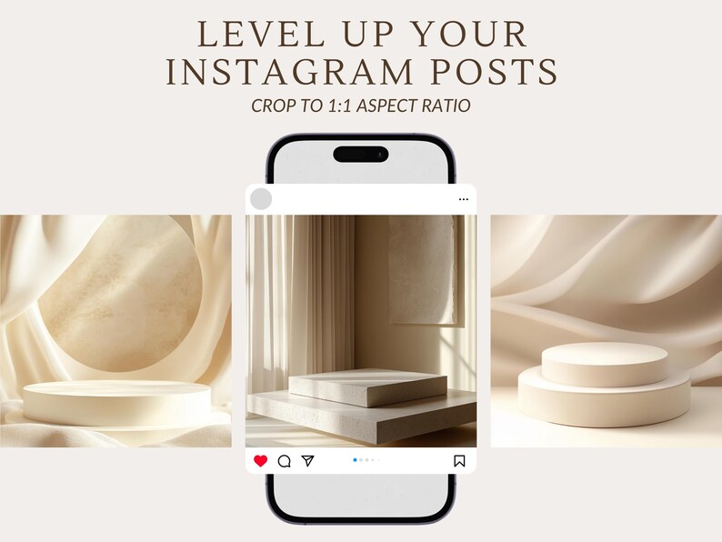 May include: A smartphone screen displaying a mockup of an Instagram post with a white background and two white platforms. The post features a photo of a room with white curtains and a white platform. The text "LEVEL UP YOUR INSTAGRAM POSTS" is displayed above the phone screen. The text "CROP TO 1:1 ASPECT RATIO" is displayed below the phone screen.