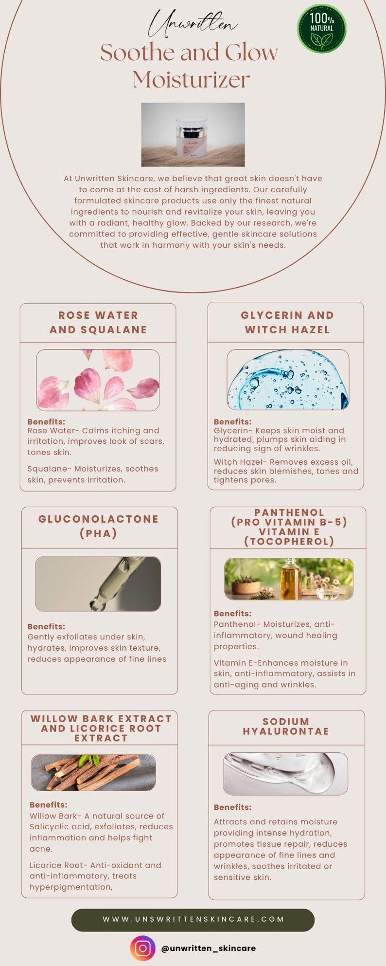 Puede incluir: Un tarro blanco y dorado de crema hidratante Unwritten Soothe and Glow con una etiqueta de 100% natural. El producto contiene agua de rosas, escualano, glicerina, hamamelis, gluconolactona, pantenol, vitamina B-5, vitamina E, extracto de corteza de sauce, extracto de ra&iacute;z de regaliz e hialuronato de sodio. Los beneficios de cada ingrediente se enumeran debajo de la imagen.