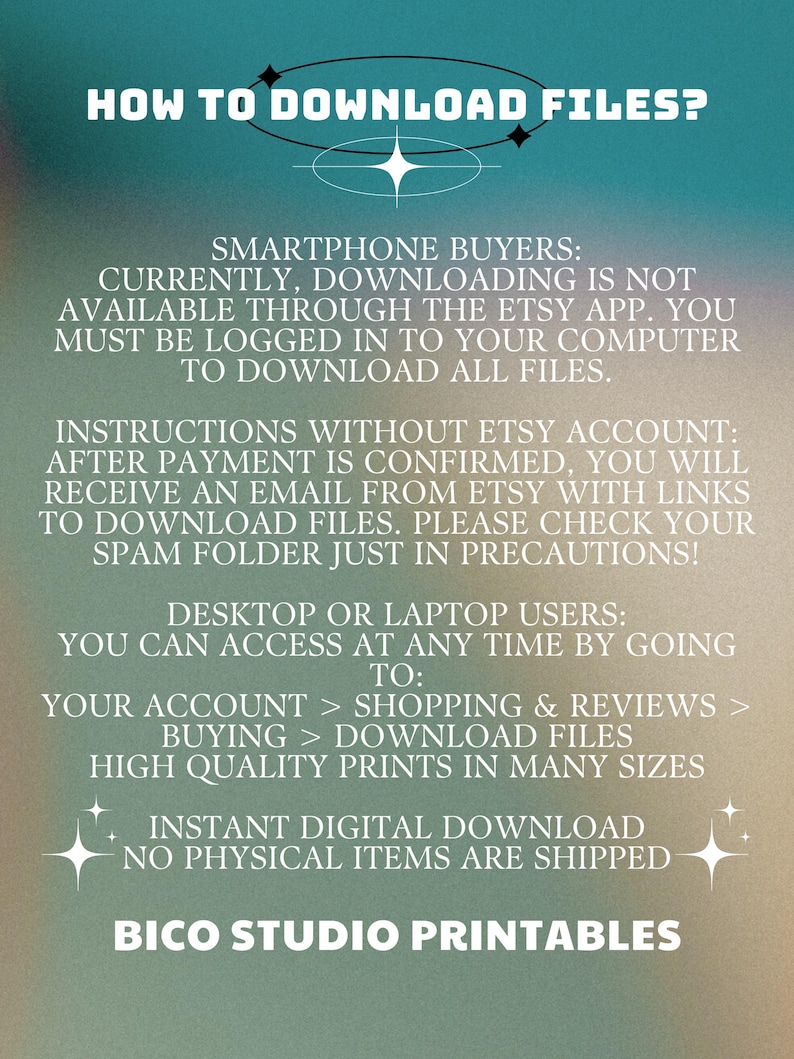 May include: A graphic with instructions on how to download digital files from Etsy. The text explains how to download files on a smartphone, computer, or laptop. The graphic also includes the text "BICO STUDIO PRINTABLES".