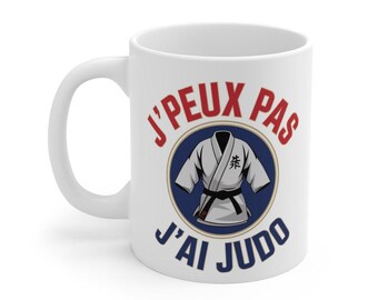 Judo Mug – "I Can't, I Have Judo" – Gift Mug for Martial Arts Enthusiasts