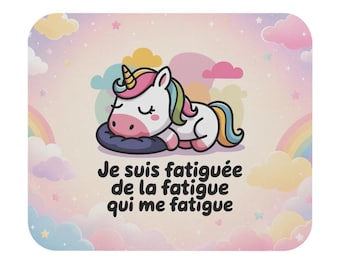 Mouse Pad 22x18cm I'm Tired of the Tiredness That Tired Me – Kawaii Unicorn – Humorous Gift for Women at the Office