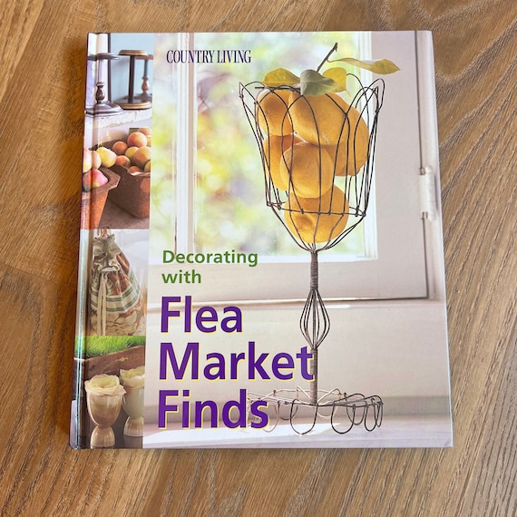 Country Living Decorating Flea Market Finds Coffee Table Book Etsy