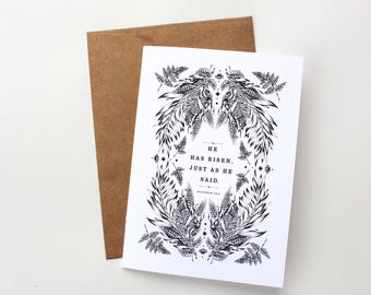 May include: Black and white illustration of a floral wreath with the text "He has risen, just as he said. Matthew 28:6" in the centre.