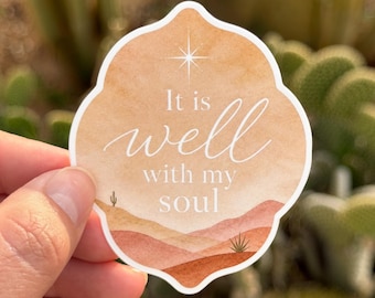 It Is Well With My Soul Sticker | Christian Hymn Vinyl Sticker | Desert Watercolor | Thick Waterproof Vinyl Sticker