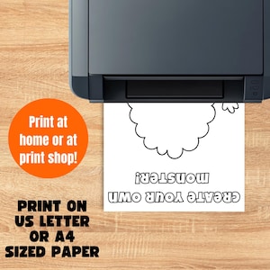 May include: A black printer printing a black and white image with the text "CREATE YOUR OWN MONSTER!" and a speech bubble. The image also includes the text "Print at home or at print shop!" and "PRINT ON US LETTER OR A4 SIZED PAPER".