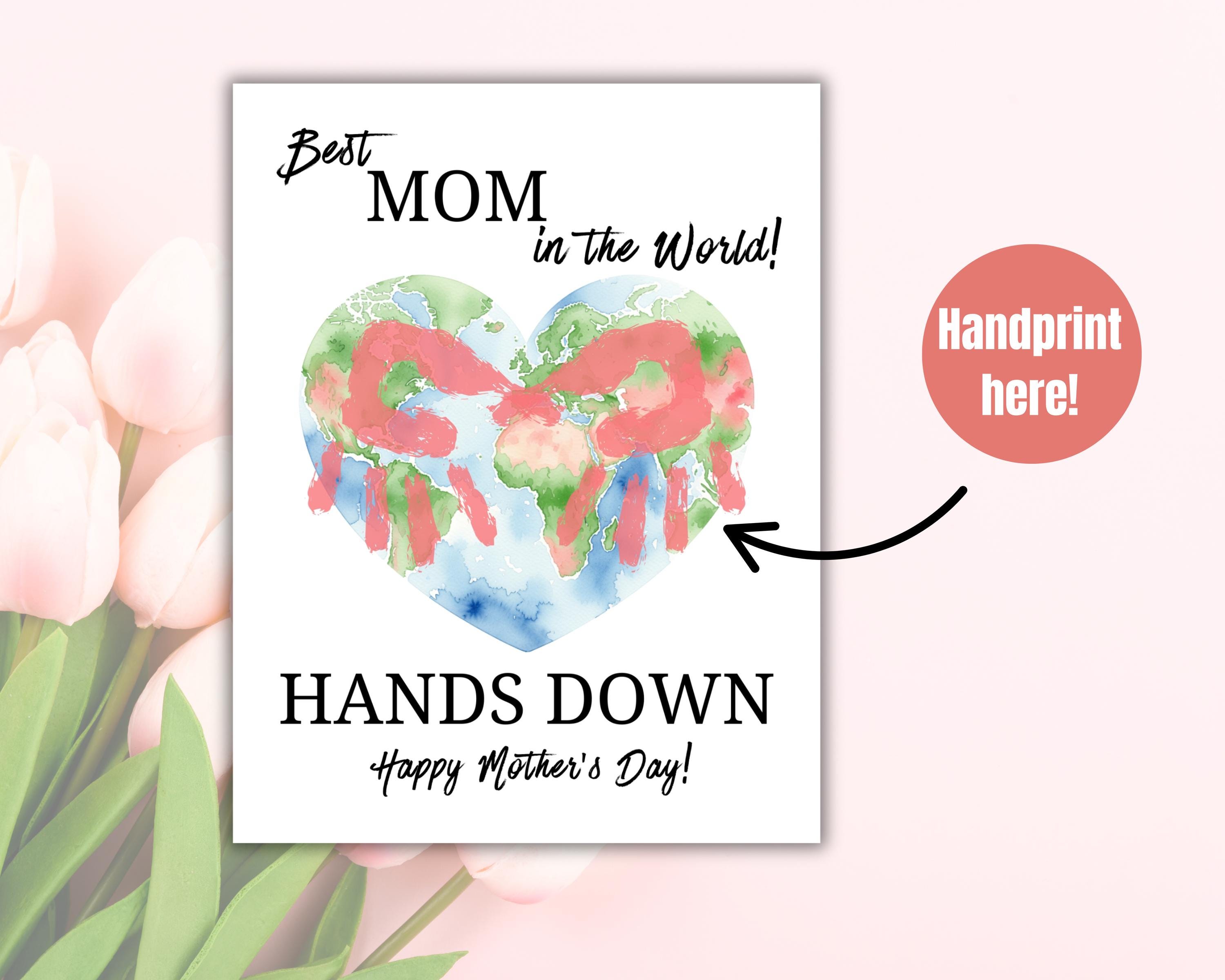 Best Mom Hands Down Handprint Craft, Mothers Day Handprint Craft, Kids ...