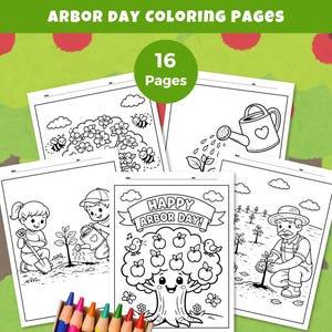 May include: A collection of Arbor Day coloring pages featuring illustrations of trees, bees, and people planting trees. The pages are black and white, with the text "Happy Arbor Day!" on one page. Includes 16 pages.